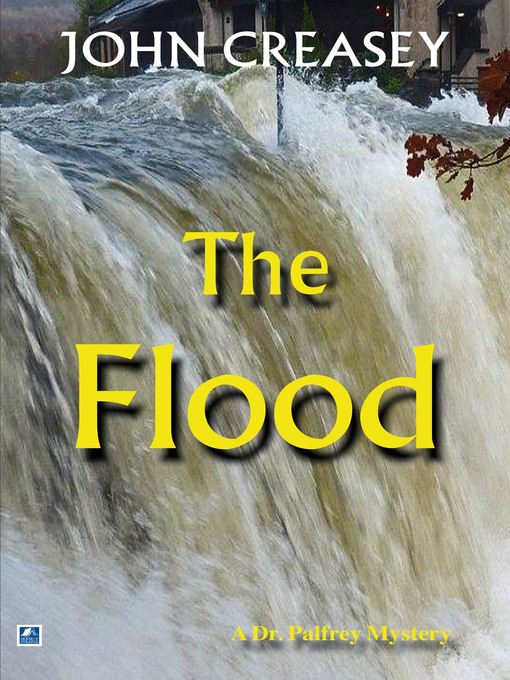 Title details for The Flood by John Creasey - Available